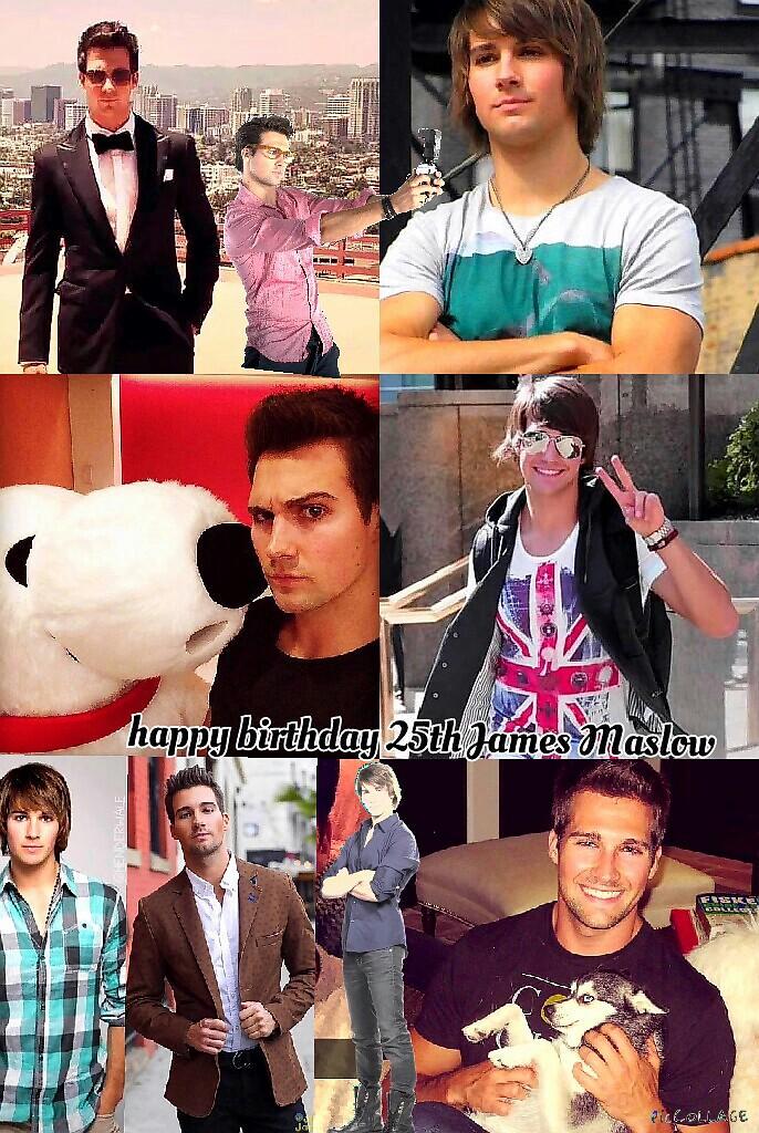 HaPPY BIRTHDAY  25TH JAMES MASLOW  ILY ^^ <3<3<3<3<3 :*/ 