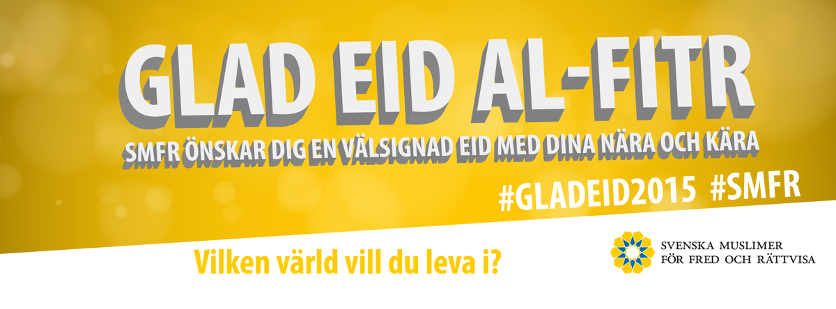 Muslimskafreds's tweet photo. Eid Mubarak! Glad Eid al Fitr! 
SMFR önskar er glädjerika och välsignade Eid Al Fitr #GladEID2015 #SMFR http://t.co/ZQBDiHJmpf