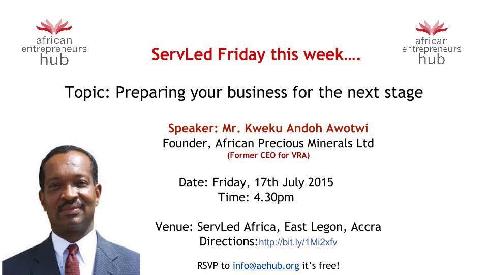 AE_hub's tweet photo. Don't miss #servledfriday this week. guest speaker is Mr. Kwaku Awotwi. Servled Friday-fostering entrepreneurship http://t.co/uKlWr7o8Ze