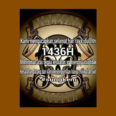 ILLEGALscooter's tweet image. Maaf,lahir batin mimin"dan segenap jajaranya
