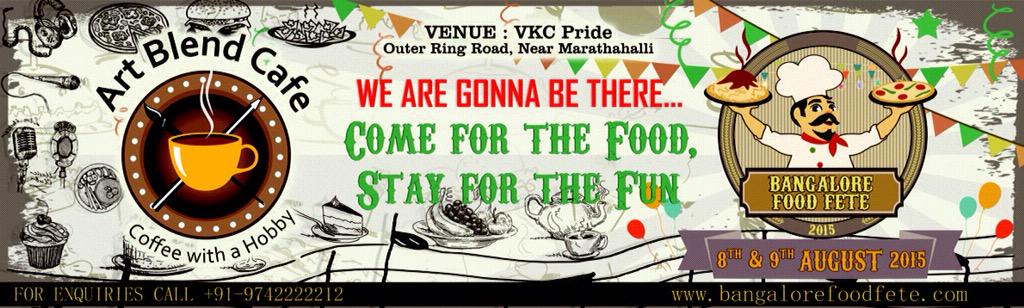 art_blend's tweet photo. Join us for Bangalore Food Fete... http://t.co/0WsvKTZNkP