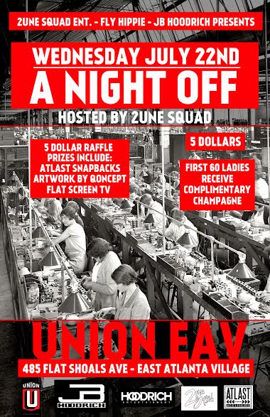 @2unesquad's #ANightOff <a href="/unioneav/">Union</a> on July 22 w/ <a href="/JBHoodrich/">#ThoroughGURU</a>, <a href="/Free619CG/">I</a>, @RudyRaiJr, &amp; more
 ow.ly/PsZII