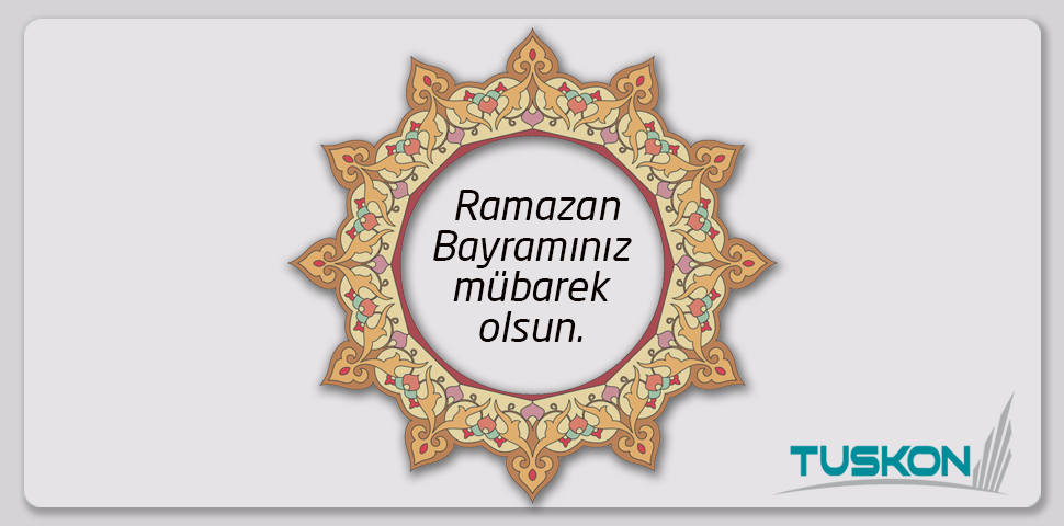 Tuskon's tweet photo. Ramazan Bayramınız mübarek olsun. http://t.co/yT8cLjF5EG