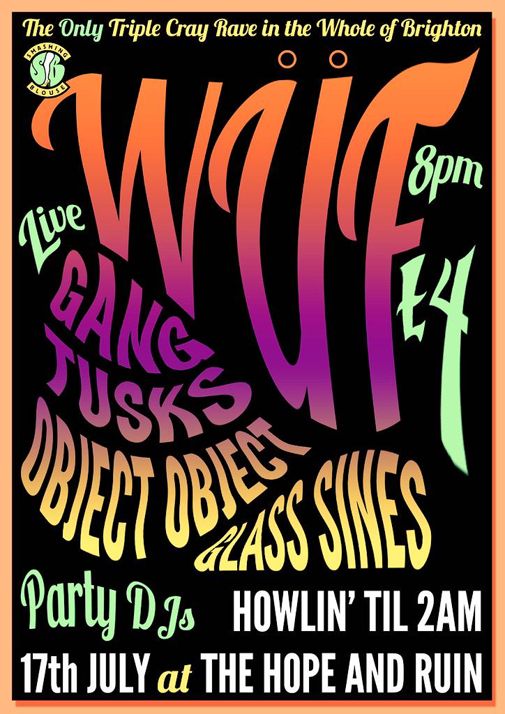 SmashingBlouse_'s tweet image. 2NITE! #WÜF returns to @thehopeandruin w/ @GANG_UK @_Tusks @Object_Object @GlassSines BLAM!