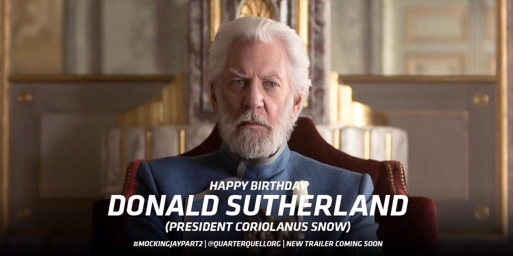 Citizens, you are mandated to wish a Happy 80th Birthday to your President .Donald Sutherland! 