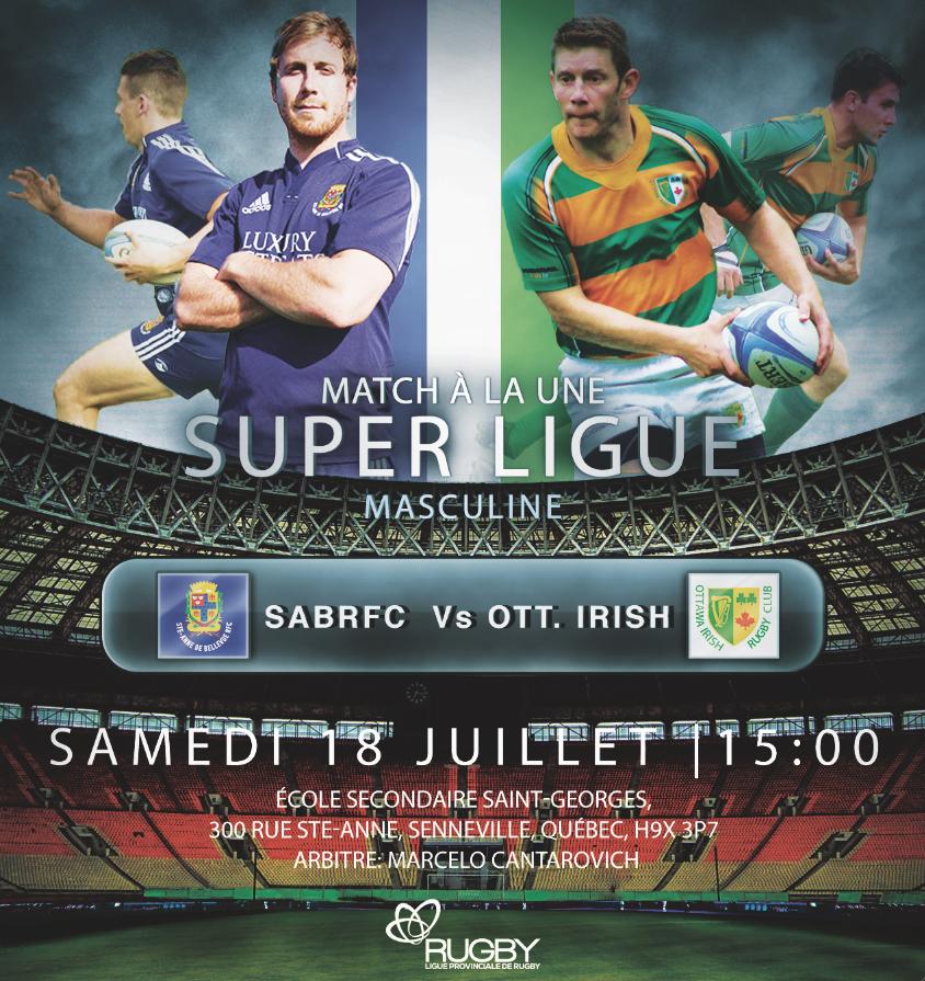 Cette semaine le match à la Une en Super Ligue masculine <a href="/SABRFC/">SABRFC</a> - @OttawaIrishRFC RDV 15H -École St-George, Ste-Anne