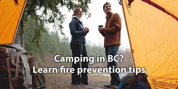 BCGovNews's tweet image. Going camping this summer? Learn fire prevention tips at: bit.ly/BCFire @BCGovFireInfo