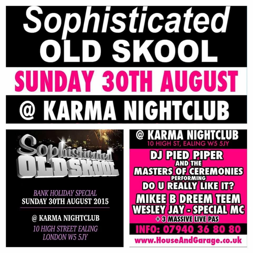 PromoKingsX's tweet photo. @EatBeatRave Sophisticated Old Skool Bank Hol Sun 30th Aug @ Karma-Ealing Tickets/Info: http://t.co/t4TAJ79EG3 http://t.co/fpptBHZDQf