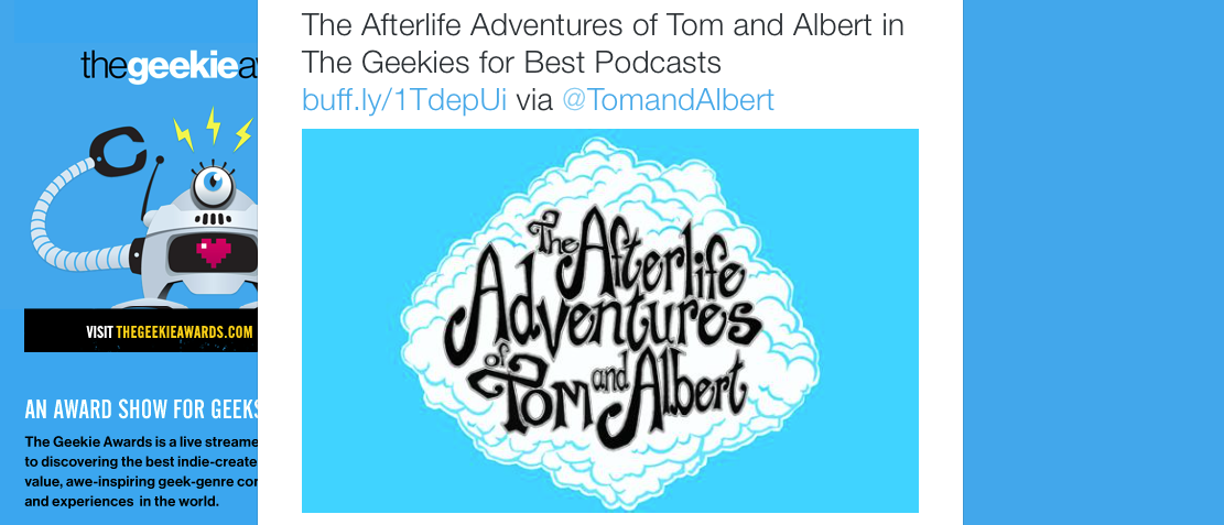 TomandAlbert's tweet photo. We're nominated for a Geekie Award best Podcast and SO EXCITED!! Congrats to all the nominees!!! #Geekiewards http://t.co/bHsf4fmuTq