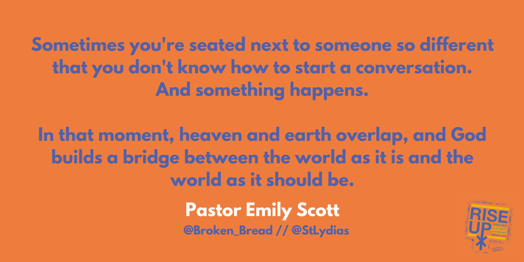 SWTSynod's tweet photo. #RiseUpELCA: God builds a bridge between the world as it is and the world as it should be. -@Broken_Bread #SWTsynod http://t.co/9qgIcdhvJd