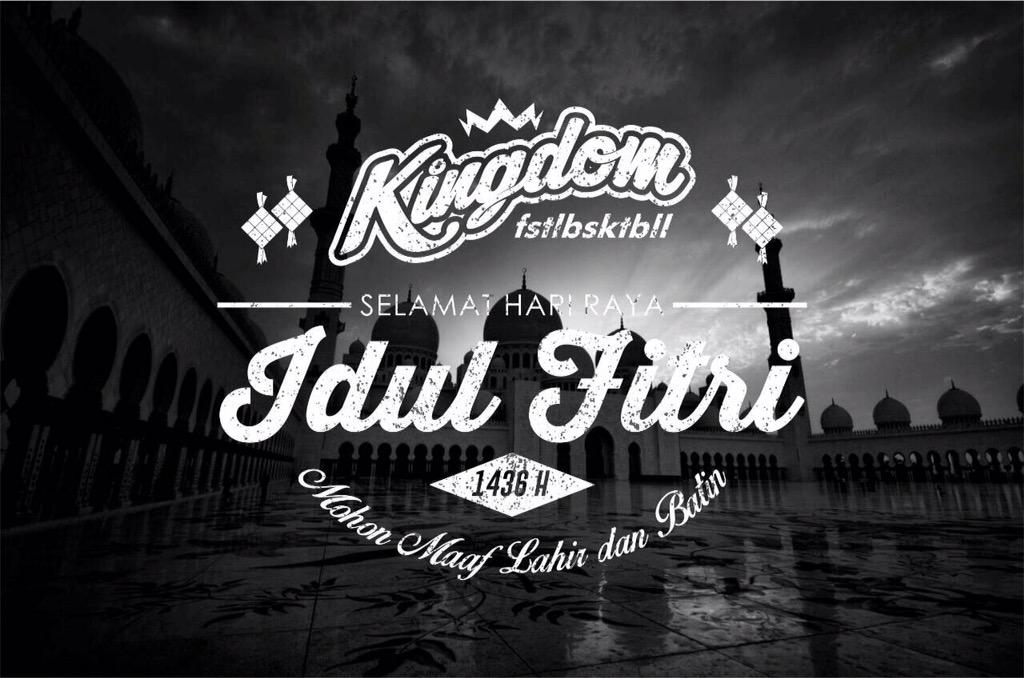 kingdomination's tweet photo. Kami Keluarga Besar KFB mengucapkan :
Selamat Hari Raya Idul Fitri 1 Syawal 1436 H.
Mohon maaf lahir dan batin 🙏 http://t.co/TcC3J6TjrR