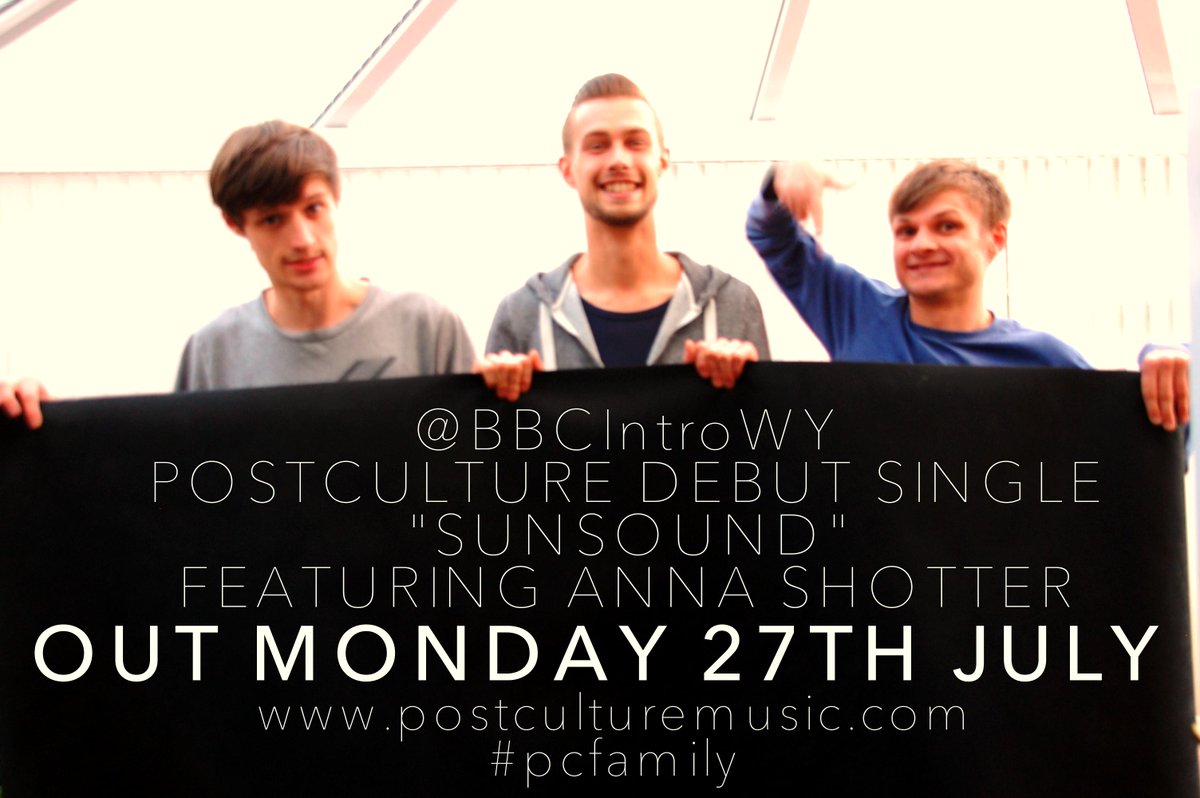PostcultureUK's tweet photo. @BBCIntroWY #EXCLUSIVE POSTCULTURE DEBUT SINGLE "SUNSOUND" OUT 27/07/15 ~ Lotsa love, Postculture & the #pcfamily x http://t.co/jHb8o1CzbL