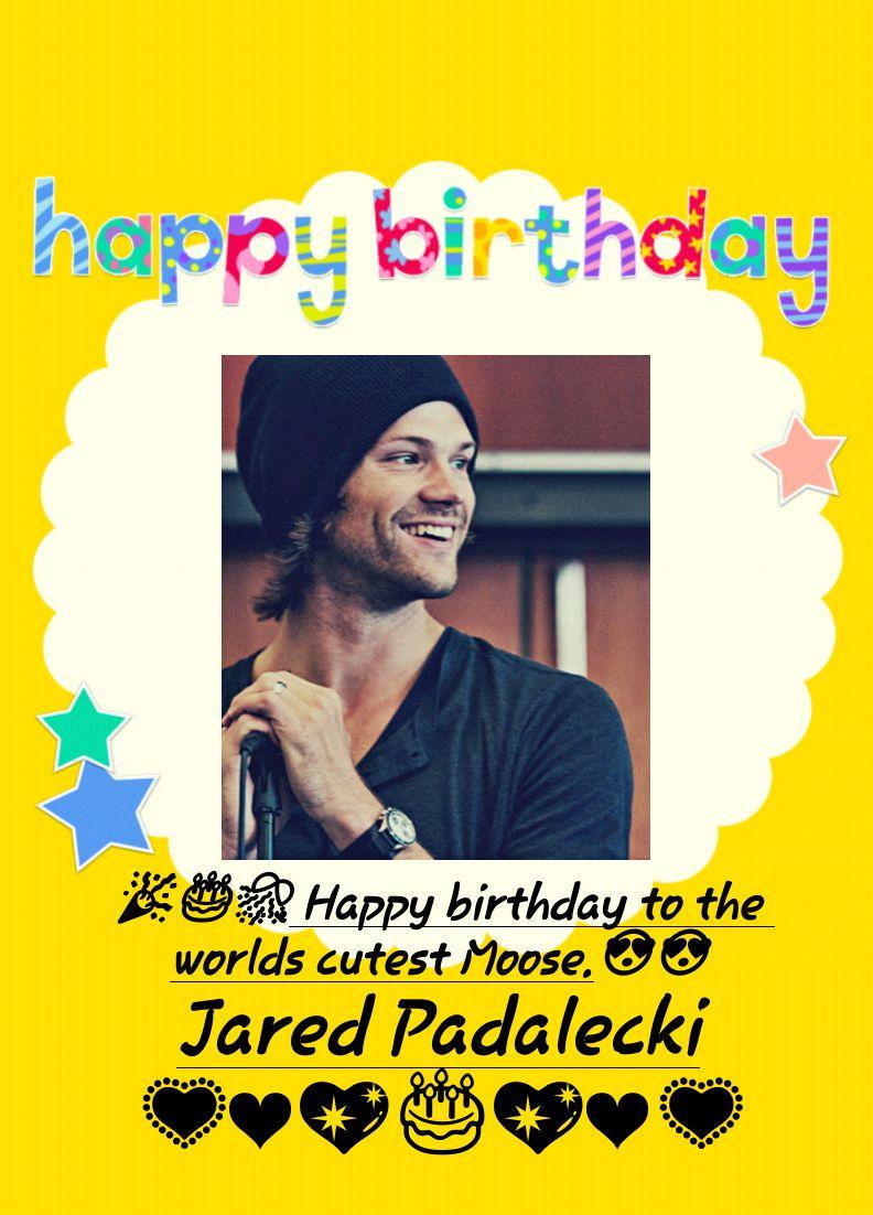 Happy birthday to Jared Padalecki A.k.a. Sam Winchester from Supernatural   according to IST      
