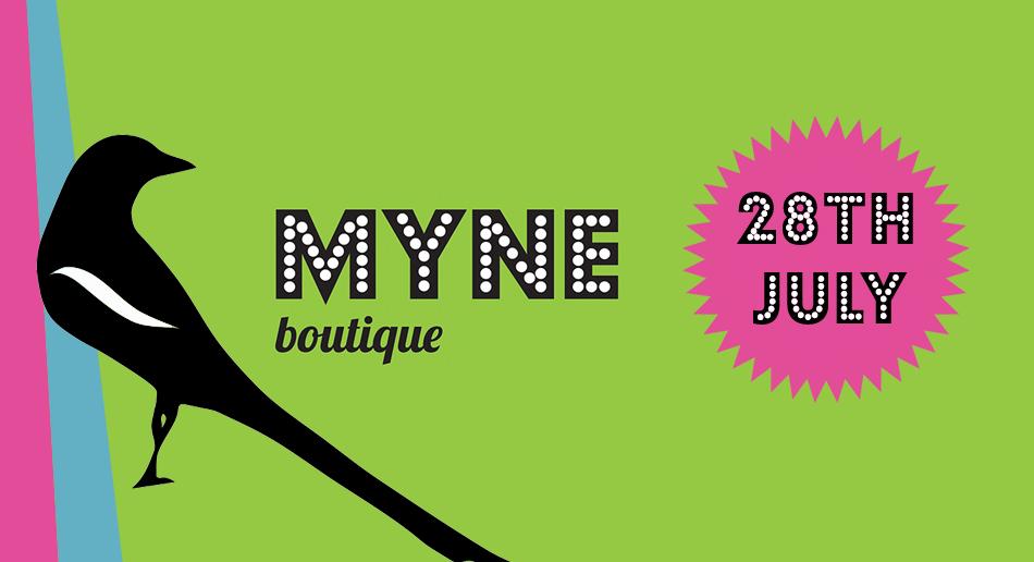 Be the first to preview the coolest little gift boutique in town. Tue 28th July reserve place myne.boutique