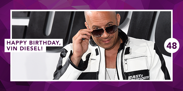   Happy birthday to Vin Diesel, who turns 48 today!   