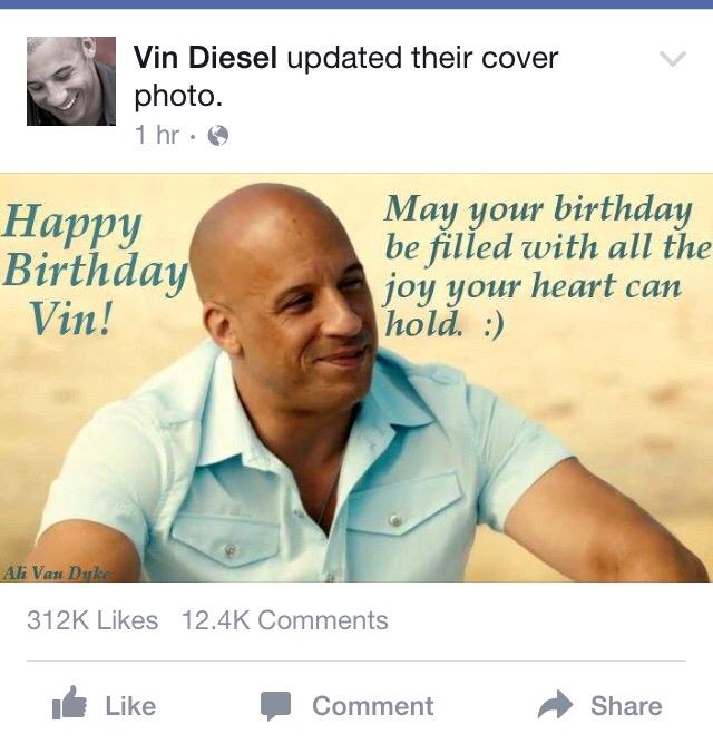 Vin diesel wishing himself happy birthday on facebook dot com 
