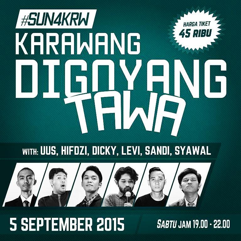 Karawang Digoyang Tawa - 5 Sept - 19.00 WIB 
Htm 45.000 ( + sodakoh 5000 ) 
<a href="/KarawangUpDate/">Karawang Update</a> <a href="/MallKCP/">KarawangCentralPlaza</a> <a href="/Galuh_Official/">Mall Galuh Mas - Commercial.</a>