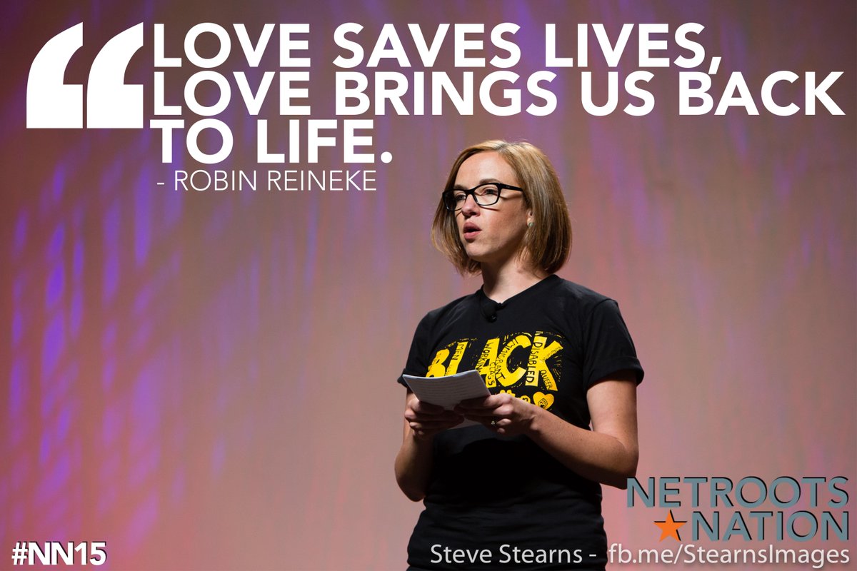 Netroots_Nation's tweet photo. "Love saves lives, love brings us back to life." - Robin Reineke #NN15 http://t.co/5bKS4rT8ZG