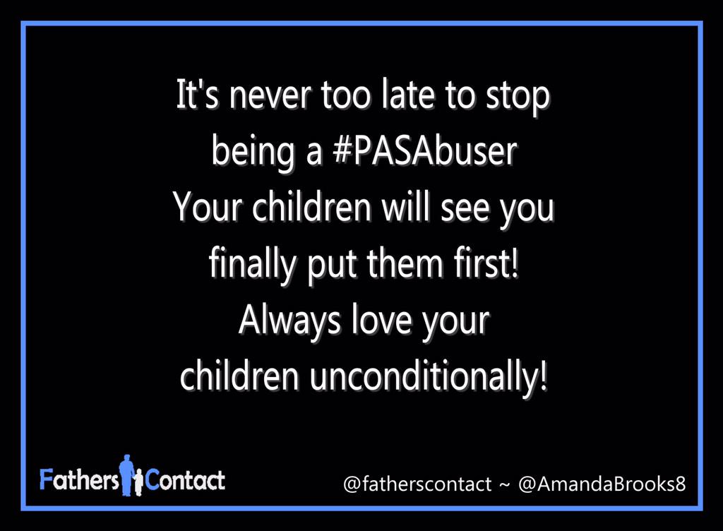 fatherscontact's tweet photo. #PASAbusers will recognise themselves! It is never too late to put your children first! #PASAwareness http://t.co/g4lwkApvz5