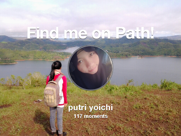 putri_kiedy's tweet photo. I've shared 117 memories with my friends on #Path - see them now at http://t.co/YF6DBqY7jC! #thepersonalnetwork http://t.co/pYbpHTuhOB