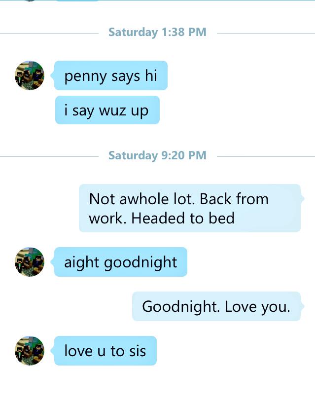 SheephoundBitch's tweet photo. My baby brother called me 'sis' for the first time and I almost cried. ;w; http://t.co/iCUkIkH1ND