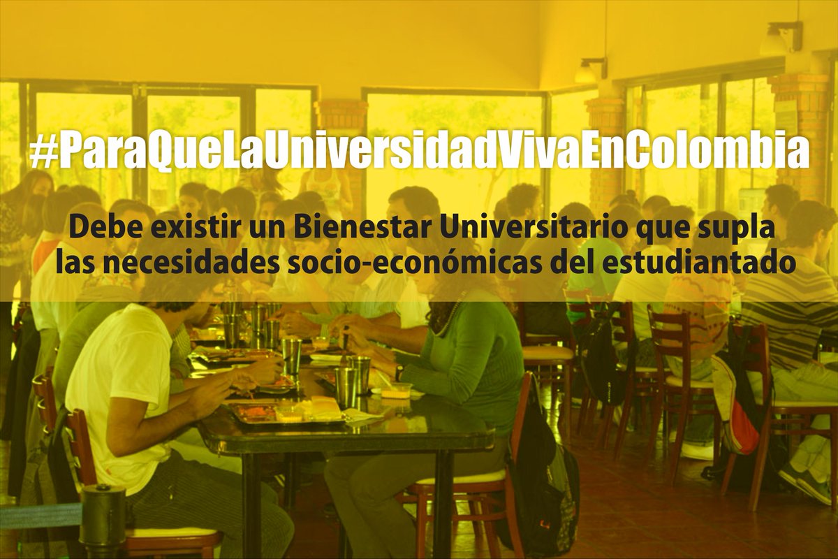 #ParaQueLaUniversidadVivaEnColombia es urgente la construcción de una Bienestar Universitario incluyente.