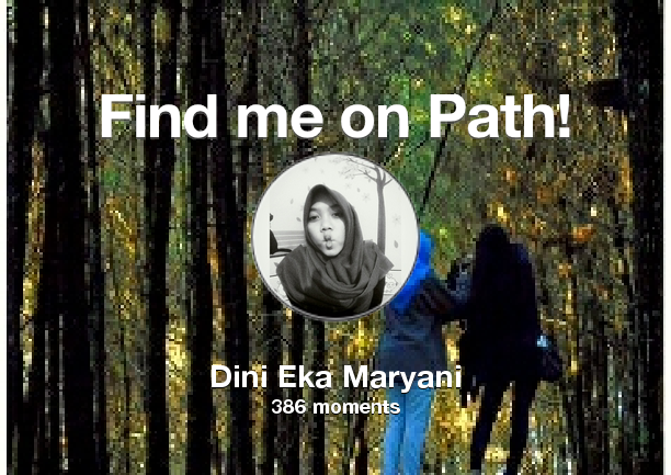 diniekam's tweet photo. I've shared 386 memories with my friends on #Path - see them now at http://t.co/3U7bTvdXij! #thepersonalnetwork http://t.co/6JKWMdkp9i