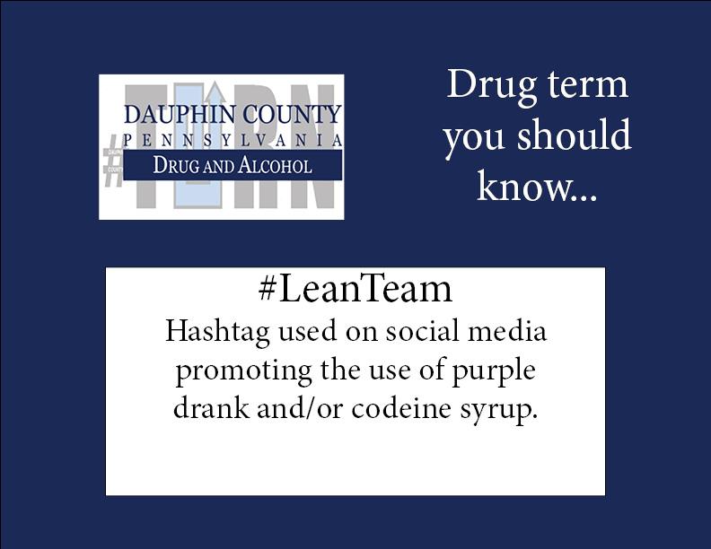 DCDrugsAlcohol's tweet photo. Today's drug term you should know... #LeanTeam. Social media can be both a positive and negative. Know the lingo! http://t.co/9edtJ02Ne8