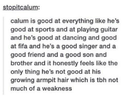 Calum is good at everything