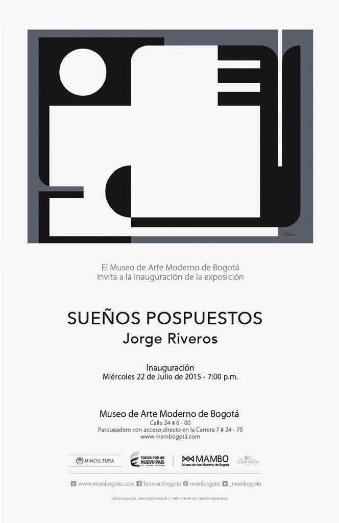 Una gran inauguración miércoles 22 de julio del 2015 7:00 p.m. Museo de Arte Moderno de Bogota.
