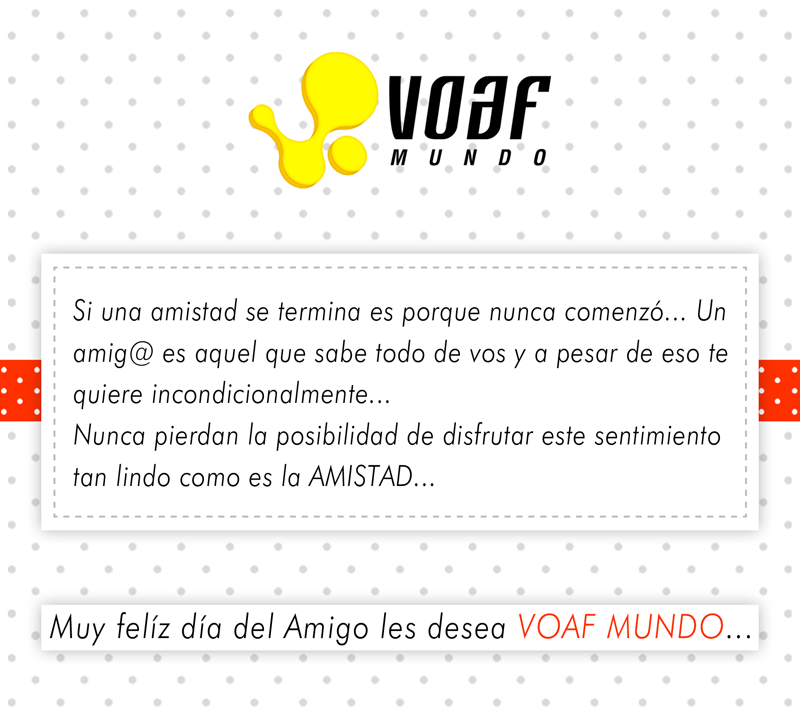 VOAFMUNDO's tweet photo. #DiaDelAmigo #VoafMundo #FelizDiaDelAmigo #LaAmistadMejora http://t.co/Cc7cfbSutV