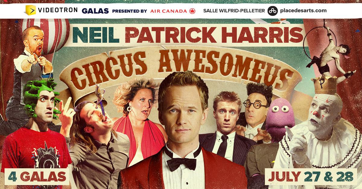 1 week until... <a href="/ActuallyNPH/">Neil Patrick Harris</a>'s Circus Awesomeus LIVE in Montreal! 
#AnythingCanHappen #JFLMTL bit.ly/1KEYFEa