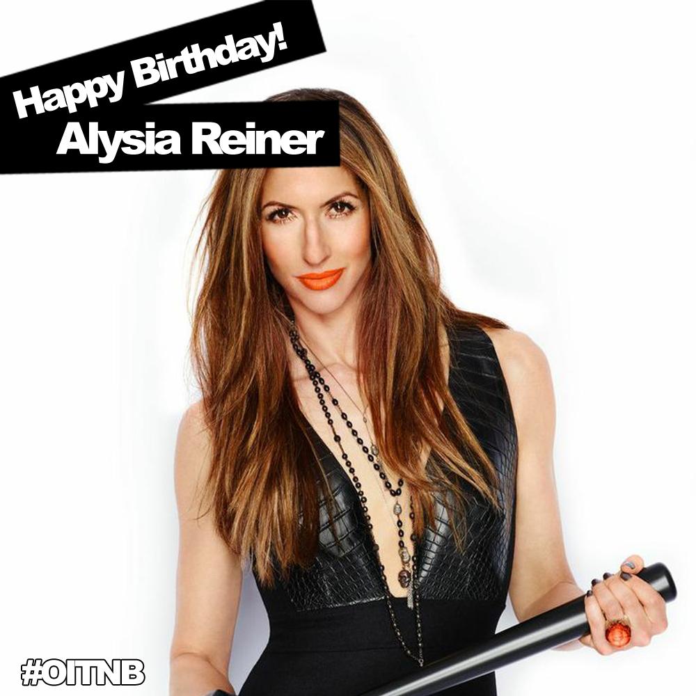 Happy Birthday to Alysia Reiner!   