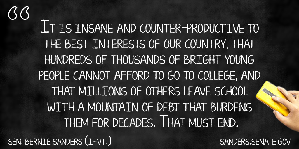 SenSanders's tweet photo. It is against our country's best interests that hundreds of thousands of young people cannot afford to go to college http://t.co/tU2qYAU5o9