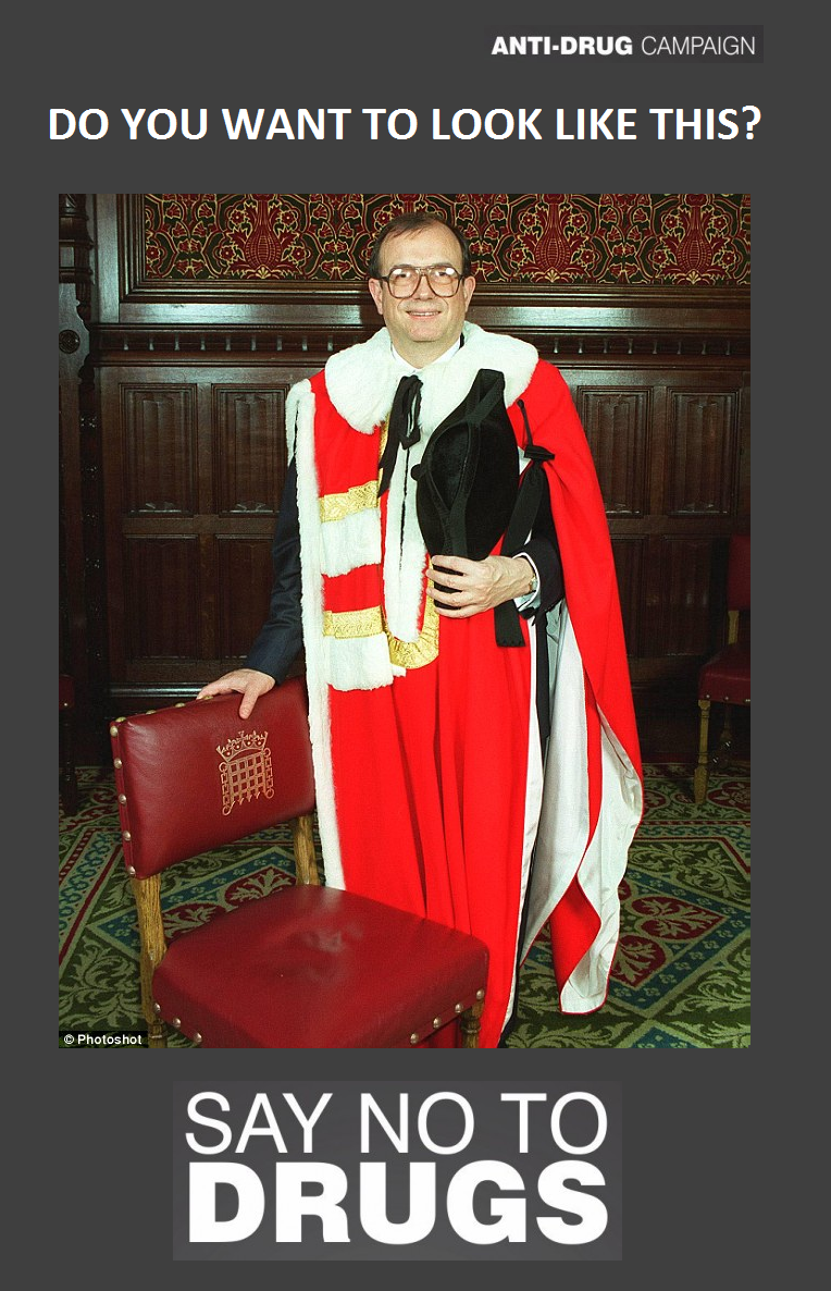 I think the new anti-drugs campaign to persuade young people to 'Just Say No' is going to be really effective: