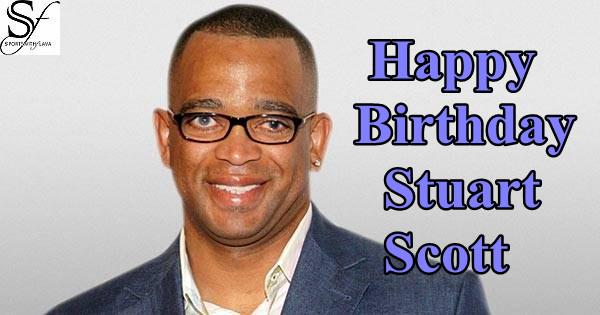 Uly 20th SportsWithFlava would like to wish Sportscasters & anchors Stuart Scott a Happy Birthday, Boo Ya. 