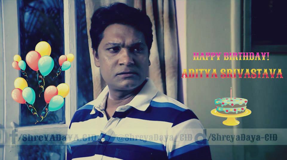 Wishing a very happy birthday to Aditya Srivastava aka officer ABHIJEET 