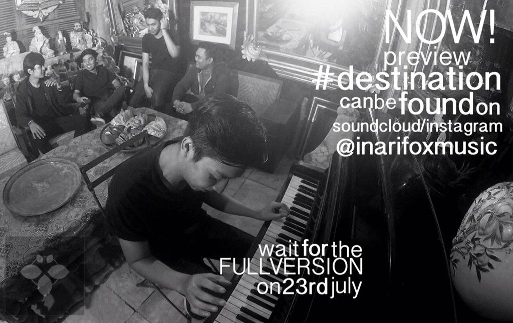 NOW! preview #destination can be found on soundcloud/instagram <a href="/inarifoxmusic/">Inarifox Official</a>, wait for the full version on 23rd july