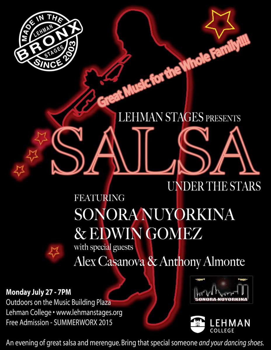 July 27th! Salsa Under the Stars featuring Sonora Nuyorkina &amp; Edwin Gomez &amp; special guests! #Bronx #Free #Lehman