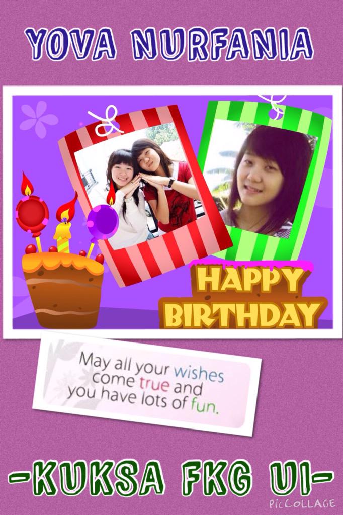 Selamat ulang tahun kepada YOVA NURFANIA!!! Happy birthday!! WUATB!!! GBU!!
-KUKSA FKG UI -