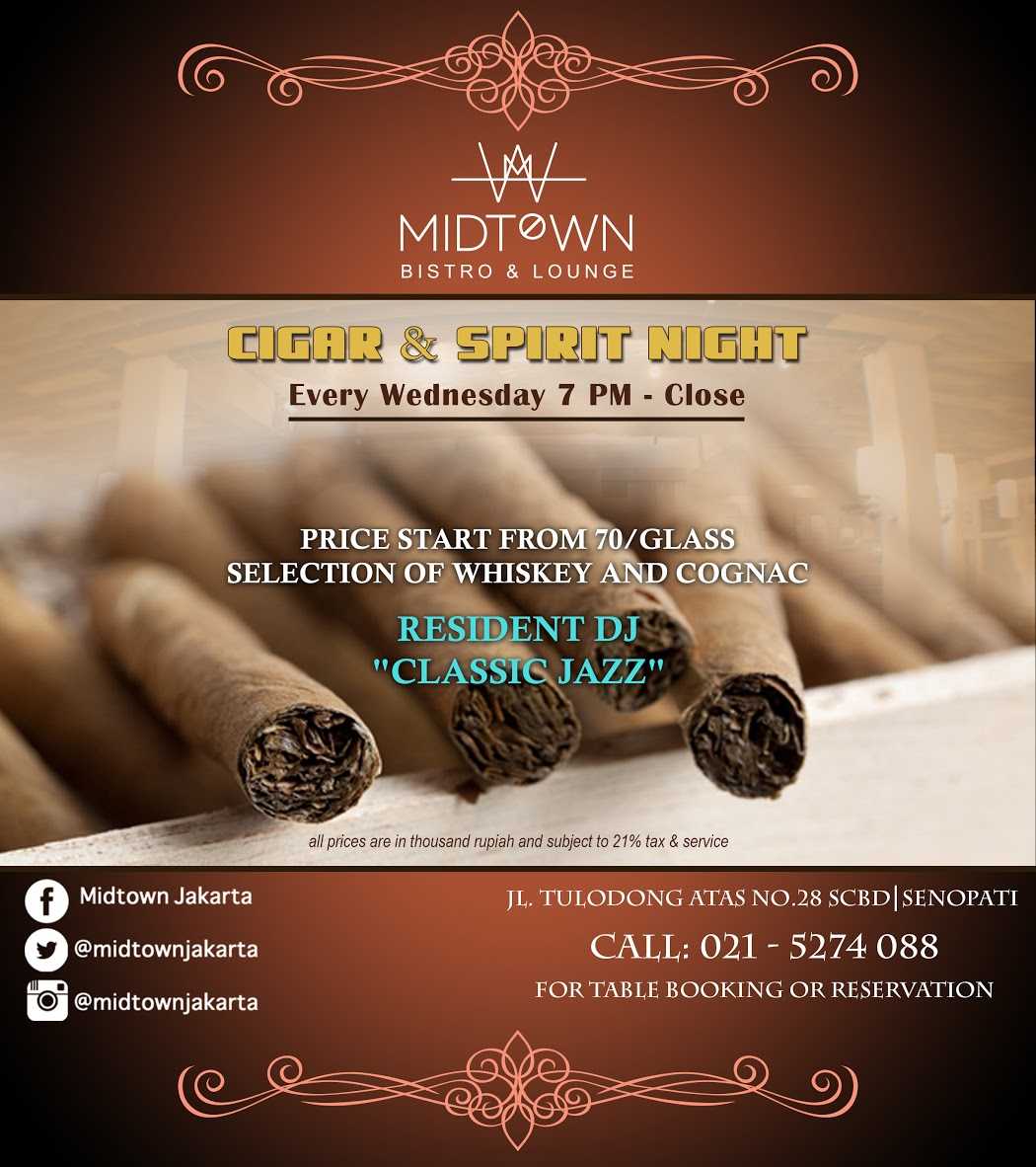 midtownjakarta's tweet image. What is your plan tonight?? Let' join &amp;amp; enjoy our Cigar &amp;amp; Spirit Night tonight!! #spiritlovers #cigar #MiDToWNjakarta