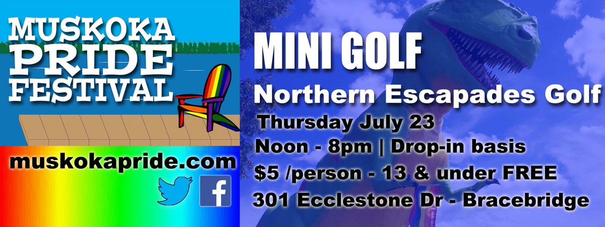 MT <a href="/muskokapride/">Muskoka Pride</a>: 3rd annual Mini-Golf Tourney. Sat @ Northern Escapades - special rates 
muskokapride.com/july-23-mini-g…