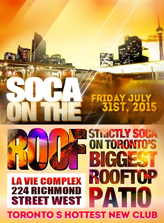 PartyTdot's tweet photo. #SOCA on the roof: Strictly SOCA on Toronto's Biggest Rooftop Patio Friday, July 31st @LaVieComplex http://t.co/9acGafeMi0
