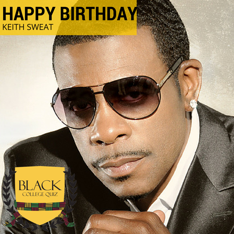 Happy Birthday Keith Sweat! 