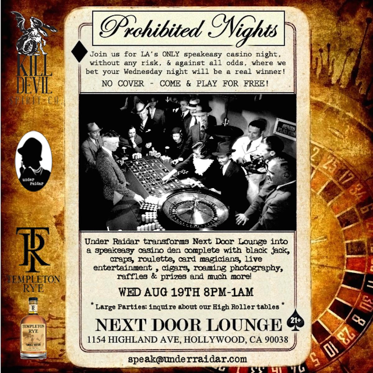 underraidar's tweet image. Join us at #ProhibitedNights @nextdoorlounge on Wed Aug 19th for #LA's only #speakeasy #casino #night - NO COVER!