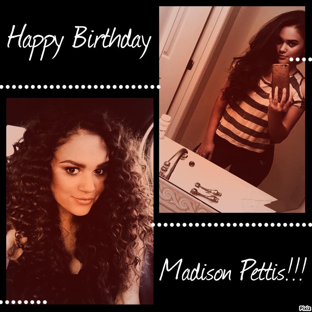  Happy Birthday Madison Pettis!!! 