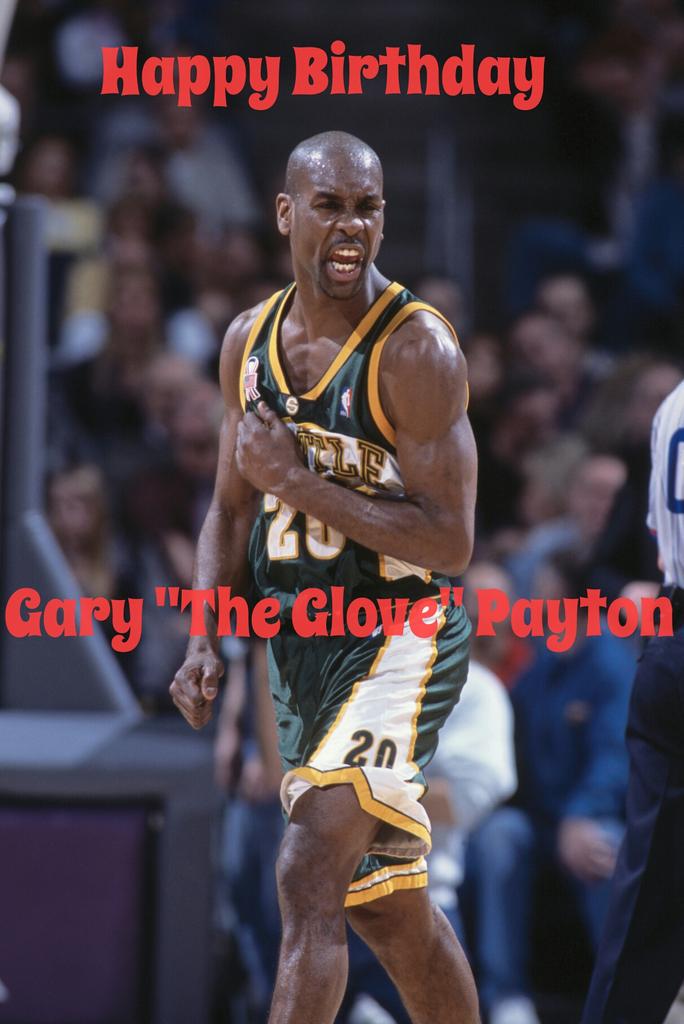 Join us in wishing a very Happy Birthday to Gary Payton! 