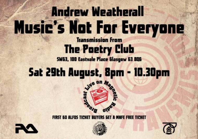 PoetryGlasgow's tweet photo. Tune in to @radiomagnetic 29 AUG for LIVE stream of SOLD OUT #AndrewWeatherall #MusicsNotForEveryone @PoetryGlasgow http://t.co/S99X4rsMdr