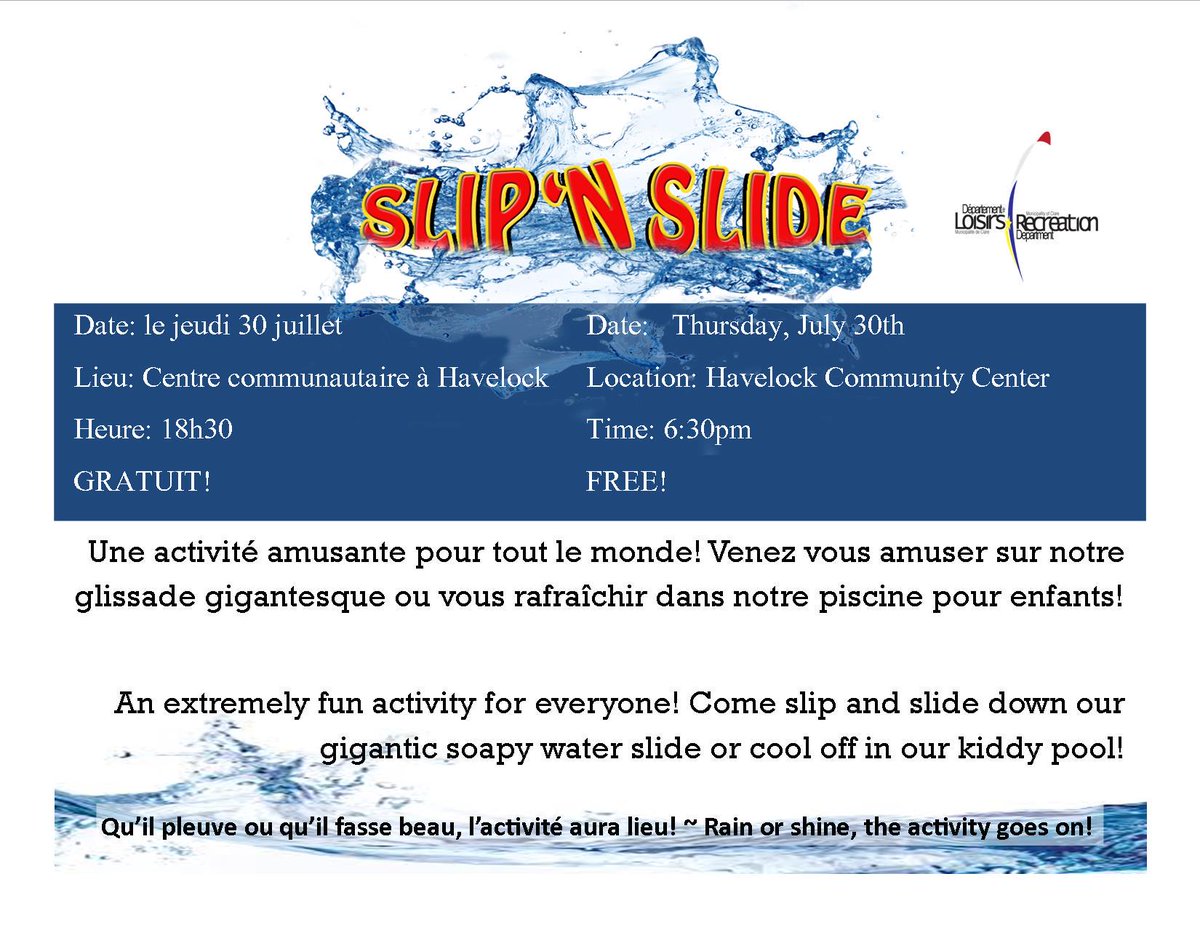 Slip n' Slide! 
au cente communautaire à Havelock! / at the Havelock Community Center!