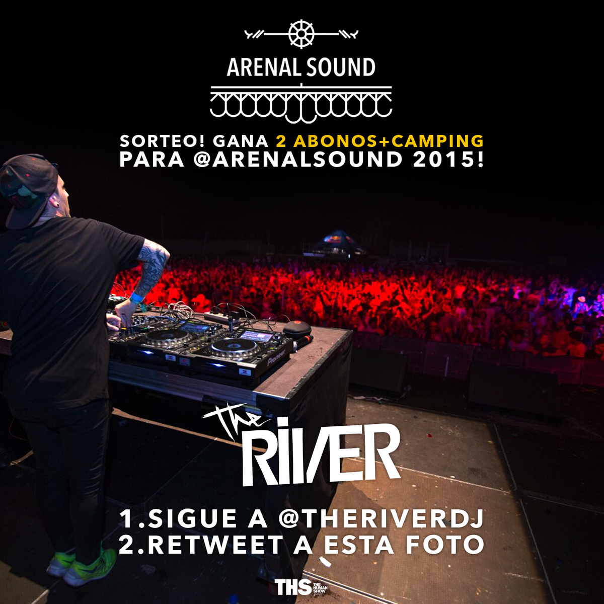 TheRiverDj's tweet photo. SORTEO! GANA 2 ABONOS + CAMPING GRATIS PARA @ArenalSound 2015! 
1. SIGUE A @TheRiverDj 
2. RETWEET A ESTA FOTO! http://t.co/tMIWSJmh66